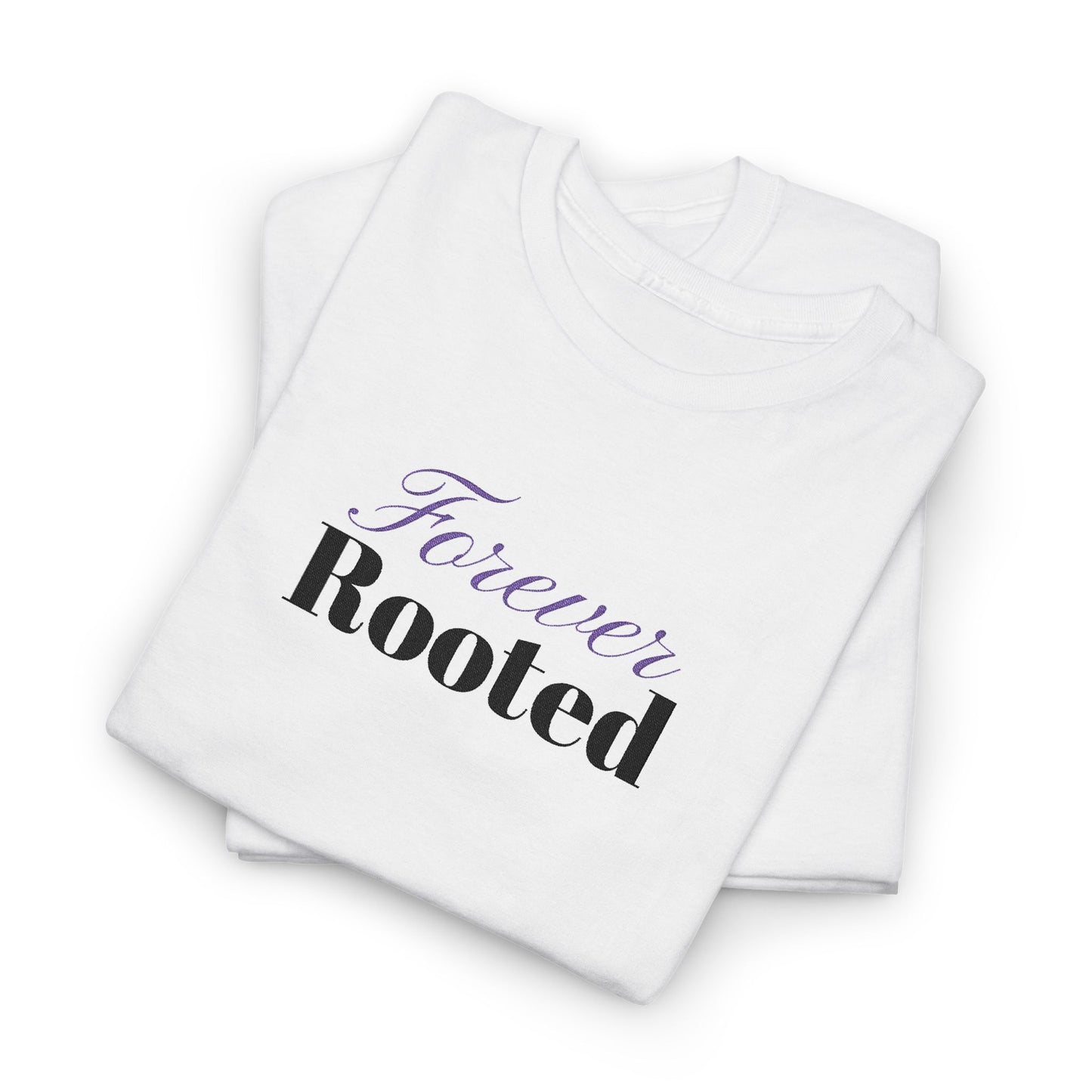 Forever Rooted T‑Shirt — Inspirational Tee